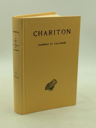 Item #1245840 CHARITON: Le Roman de Chaireas et Callirhoe. ed Georges Molinie