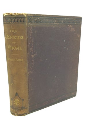 Item #1245884 THE AENEIDS OF VIRGIL Done into English Verse. William Morris