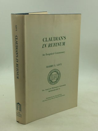 Item #1245983 CLAUDIAN'S IN RUFINUM: An Exegetical Commentary. Harry L. Levy