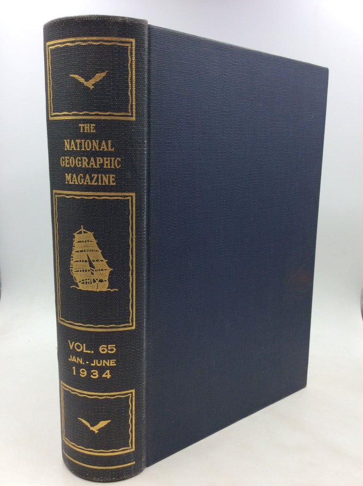 Item #1246290 THE NATIONAL GEOGRAPHIC MAGAZINE: Vol. 65 Jan-June 1934. National Geographic Society.