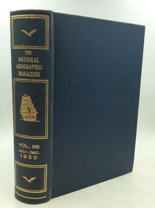 Item #1246304 THE NATIONAL GEOGRAPHIC MAGAZINE: Vol. 98 July-Dec 1950. National Geographic Society