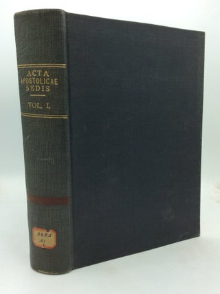 ACTA APOSTOLICAE SEDIS (Volumes 1-74 in 112 books)