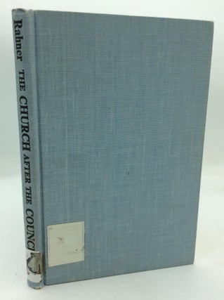 Item #1248202 THE CHURCH AFTER THE COUNCIL. Karl Rahner