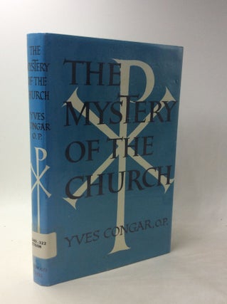 Item #1249054 THE MYSTERY OF THE CHURCH. Yves Congar