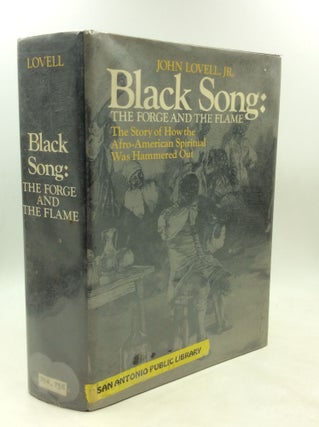 Item #1249139 BLACK SONG: The Forge and the Flame. John Lovell Jr