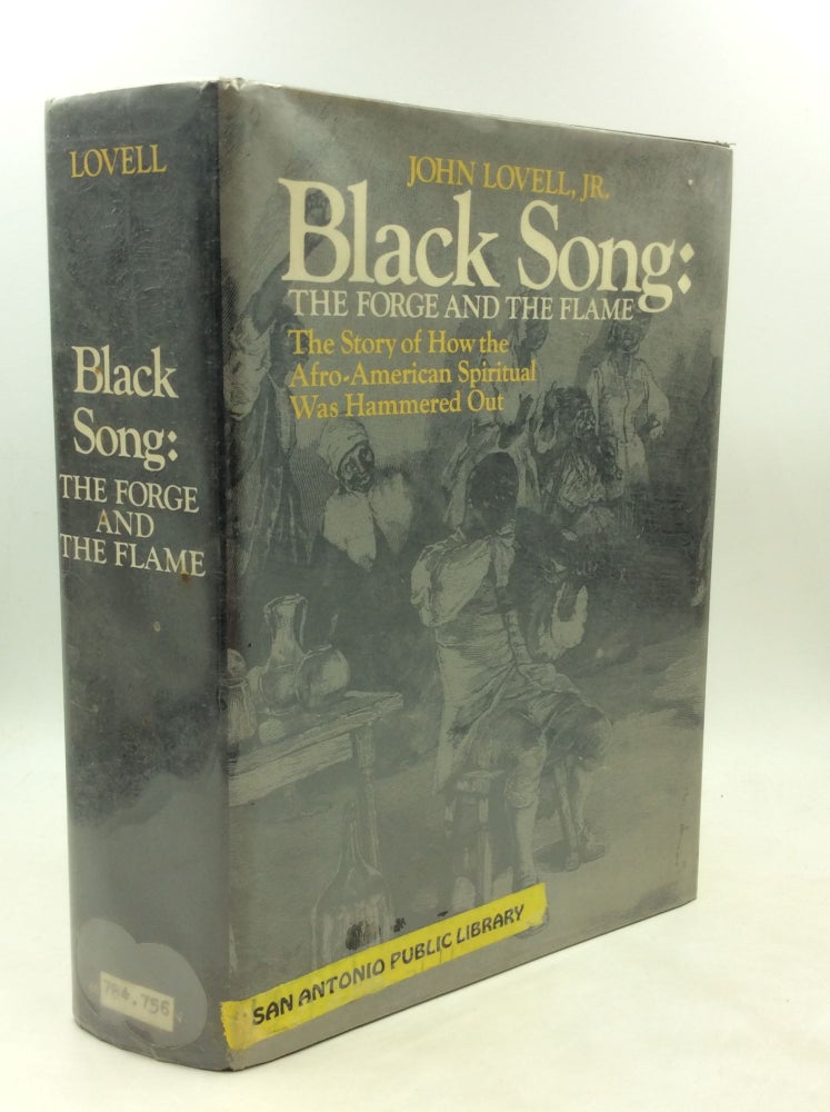 Item #1249139 BLACK SONG: The Forge and the Flame. John Lovell Jr.