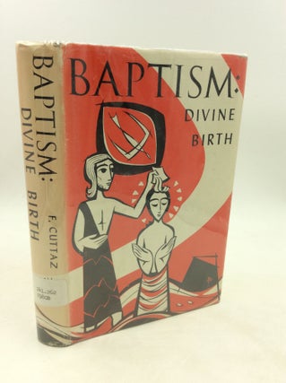 Item #1249276 BAPTISM: DIVINE BIRTH. Francoise Cuttaz