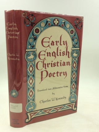 Item #1249421 EARLY ENGLISH CHRISTIAN POETRY. Charles W. Kennedy