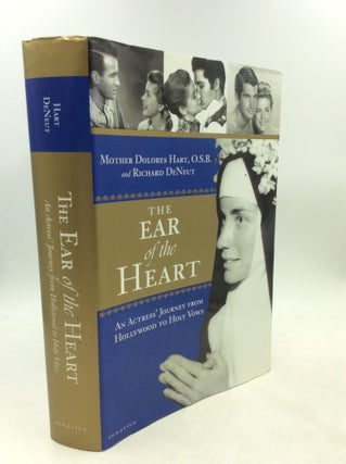 Item #1249580 THE EAR OF THE HEART: An Actress' Journey from Hollywood to Holy Vows. Mother...