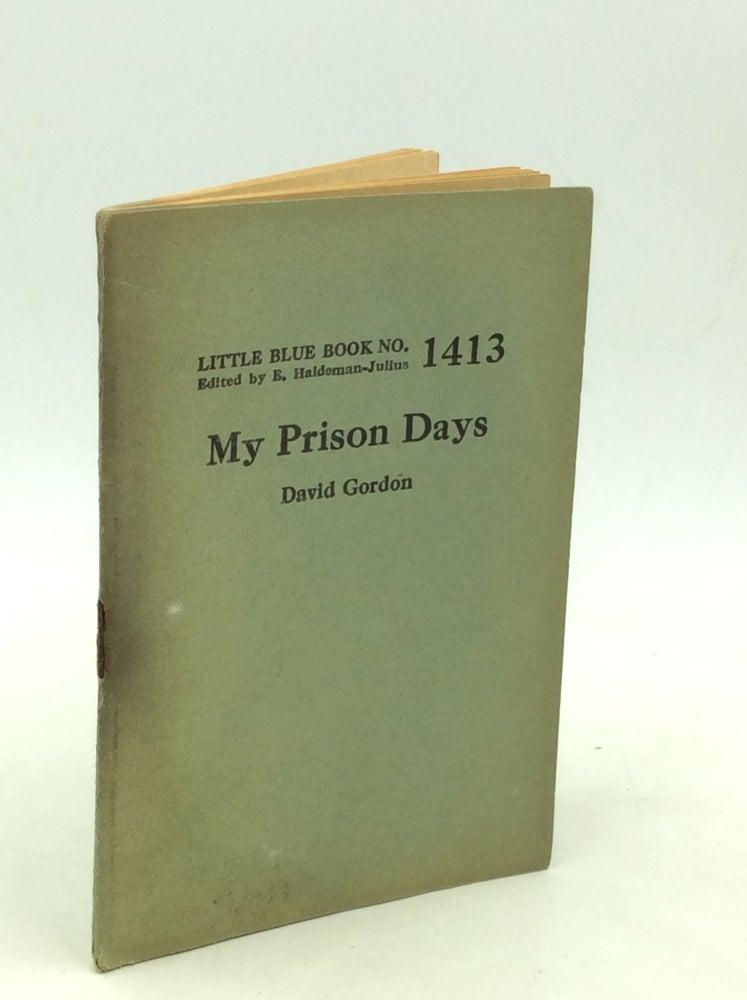 Item #1249747 MY PRISON DAYS. David Gordon.