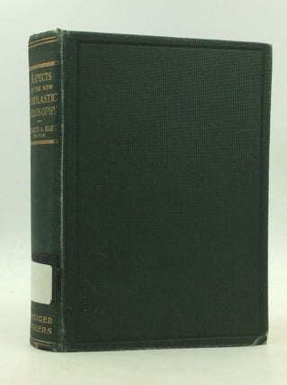 Item #1249759 ASPECTS OF THE NEW SCHOLASTIC PHILOSOPHY. ed Charles A. Hart