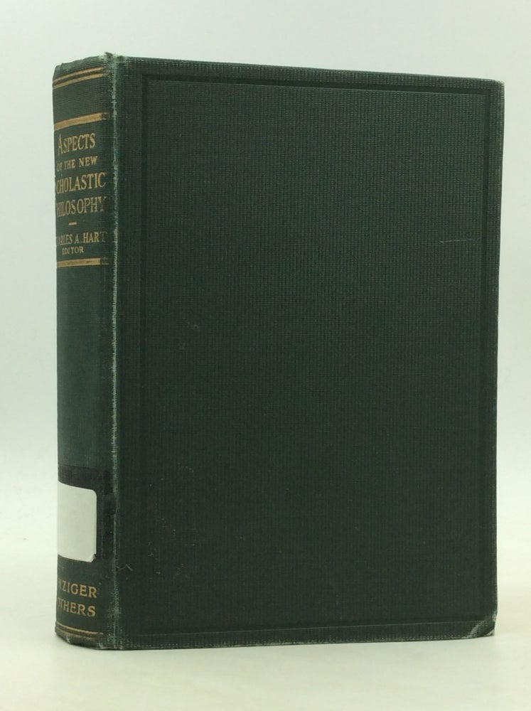 Item #1249759 ASPECTS OF THE NEW SCHOLASTIC PHILOSOPHY. ed Charles A. Hart.