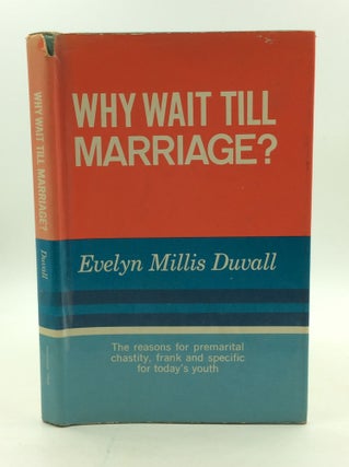 Item #125040 WHY WAIT TILL MARRIAGE? The Reasons for Premarital Chastity, Frank and Specific for...