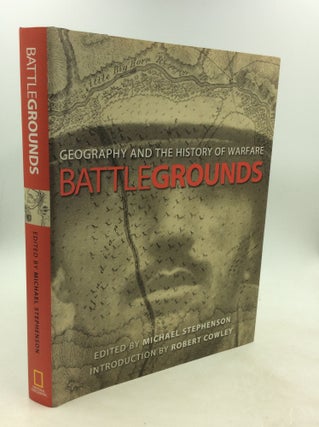 Item #1250819 BATTLEGROUNDS: Geography and the History of Warfare. ed Michael Stephenson