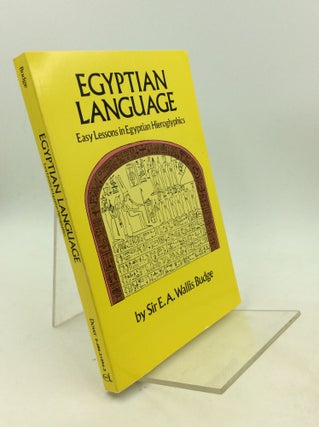 Item #1250858 EGYPTIAN LANGUAGE. Sir E. A. Wallis Budge