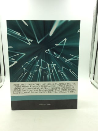 Item #125118 IRISH CHRISTIAN MONKS, INCLUDING: Marianus Scotus, Saint Mirin, Kevin of...