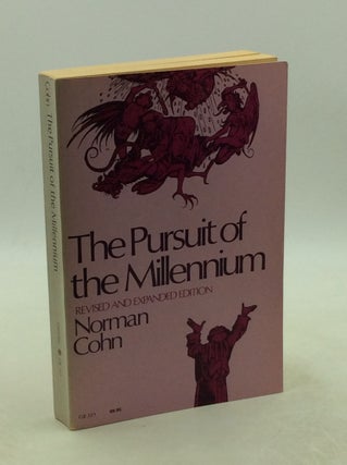 Item #1251920 THE PURSUIT OF THE MILLENNIUM: Revolutionary Millenarians and Mystical Anarchists...
