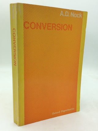 Item #1251941 CONVERSION: The Old and the New in Religion from Alexander the Great to Augustine...