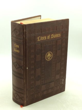 Item #1252114 LIVES OF SAINTS with Excerpts from Their Writings Selected and Illustrated. ed...