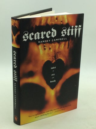 Item #1252943 SCARED STIFF: Tales of Sex and Death. Ramsey Campbell