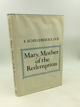 Item #1254445 MARY, MOTHER OF THE REDEMPTION. Edward Schillebeeckx