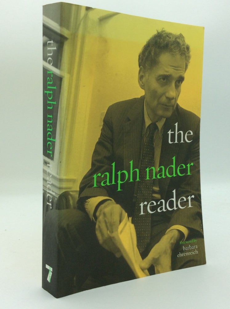 Item #125519 THE RALPH NADER READER. Ralph Nader, foreword Barbara Ehrenreich.
