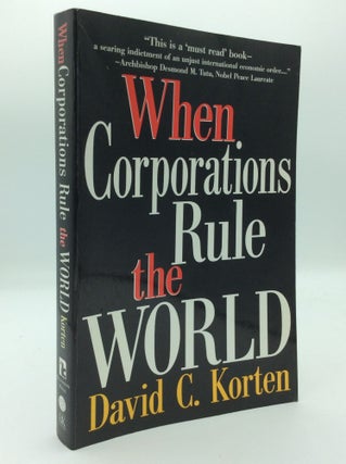 Item #125520 WHEN CORPORATIONS RULE THE WORLD. David C. Korten