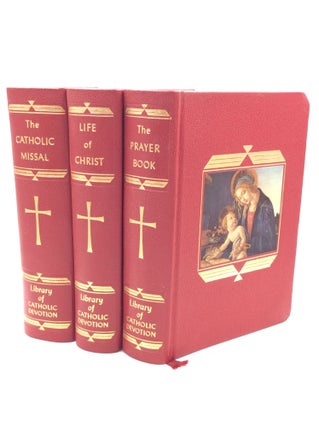 Item #1256925 THE LIBRARY OF CATHOLIC DEVOTION: The Catholic Missal; The Prayer Book; The Life of...