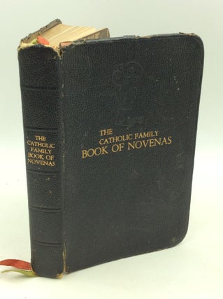 Item #1258117 THE CATHOLIC FAMILY BOOK OF NOVENAS Selected and Then Illustrated