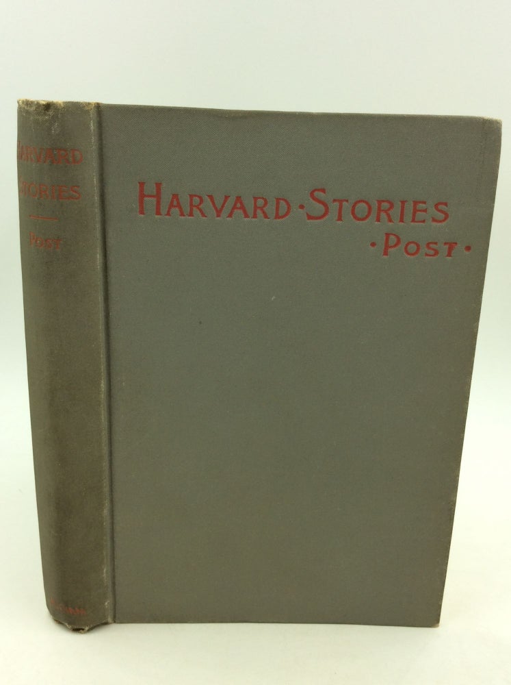 Item #125865 HARVARD STORIES: Sketches of the Undergraduate. Waldron Kintzing Post.