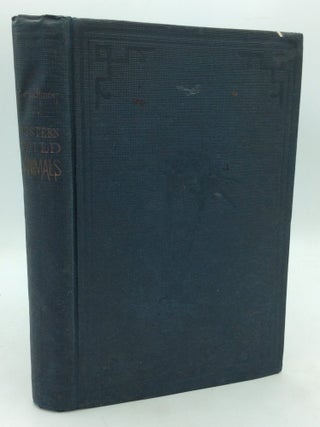 Item #1259293 NATURAL HISTORY OF WESTERN WILD ANIMALS and Guide for Hunters, Trappers, and...