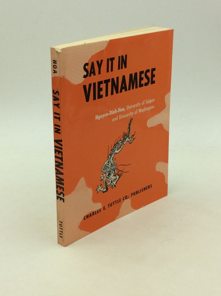Item #125988 SAY IT IN VIETNAMESE. Nguyen-Dinh-Hoa.