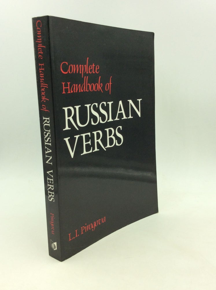 Item #125993 COMPLETE HANDBOOK OF RUSSIAN VERBS. L I. Pirogova.