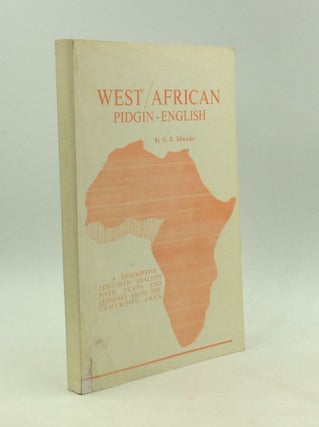 Item #126043 WEST AFRICAN PIDGIN ENGLISH: A Descriptive Linguistic Analysis with Texts and...