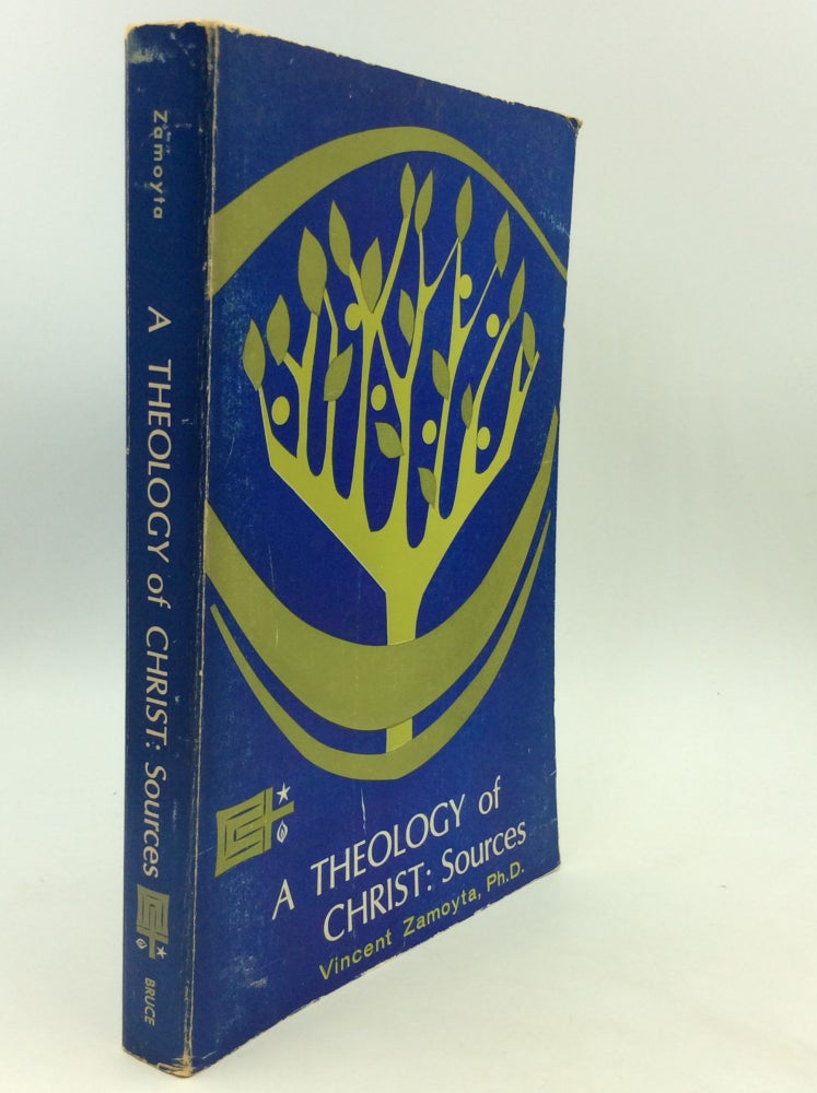 Item #126091 THE THEOLOGY OF CHRIST: Sources. ed Vincent Zamoyta PhD.