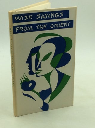 Item #126132 WISE SAYINGS FROM THE ORIENT