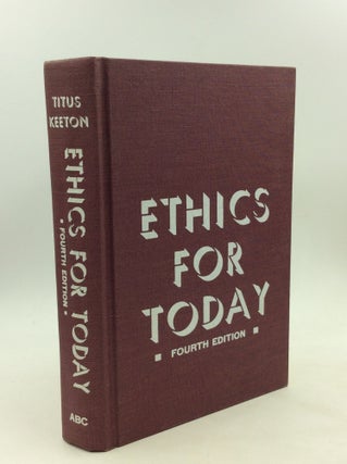 Item #126176 ETHICS FOR TODAY. Harold H. Titus, Morris Keeton