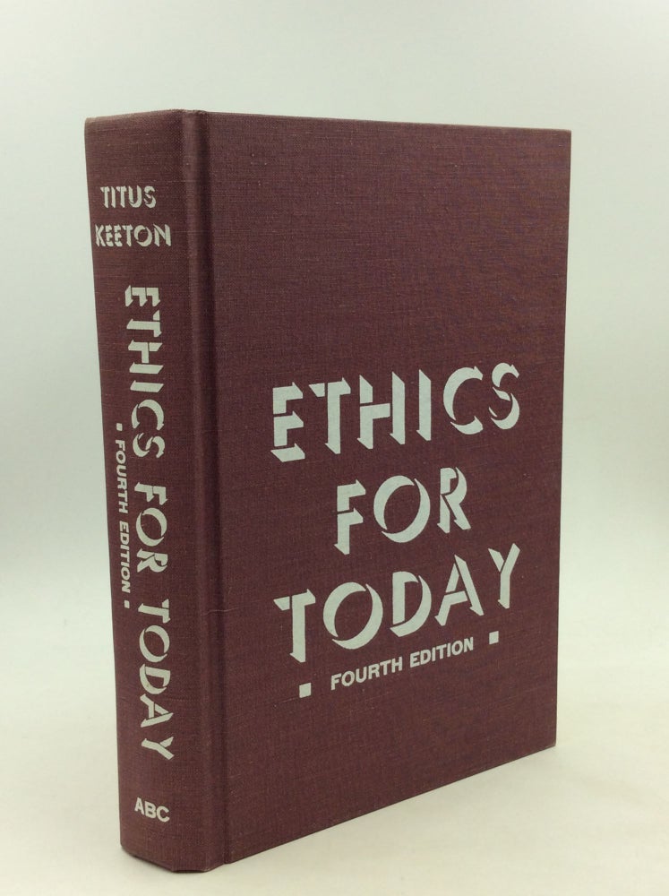 Item #126176 ETHICS FOR TODAY. Harold H. Titus, Morris Keeton.