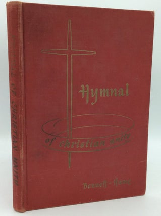 Item #1262879 HYMNAL OF CHRISTIAN UNITY. Clifford A. Bennett, ed Paul Hume