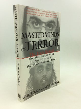 Item #126402 MASTERMINDS OF TERROR: The Truth Behind the Most Devastating Terrorist Attack the...