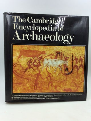 Item #126436 THE CAMBRIDGE ENCYCLOPEDIA OF ARCHAEOLOGY. ed Andrew Sherratt