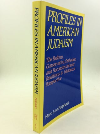 Item #126452 PROFILES IN AMERICAN JUDAISM: The Reform, Conservative, Orthodox, and...