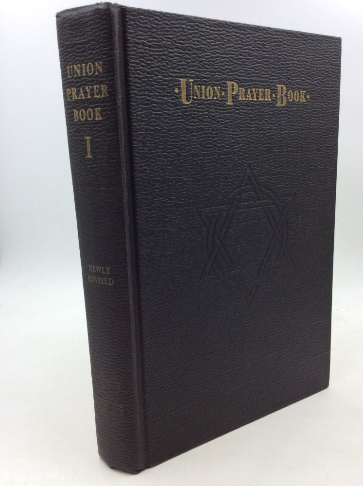 Item #126463 THE UNION PRAYERBOOK FOR JEWISH WORSHIP, PART I: Newly Revised Edition. ed Central Conference of American Rabbis.