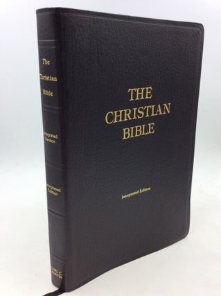 Item #126499 THE CHRISTIAN BIBLE: Integrated Version, Interpreted Edition. ed Carl C. Austin