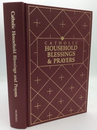 Item #1265001 CATHOLIC HOUSEHOLD BLESSINGS AND PRAYERS. Bishops' Committee on the Liturgy