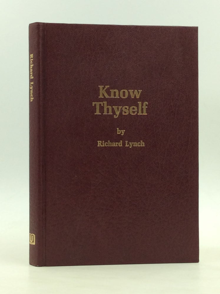 Item #126596 KNOW THYSELF. Richard Lynch.