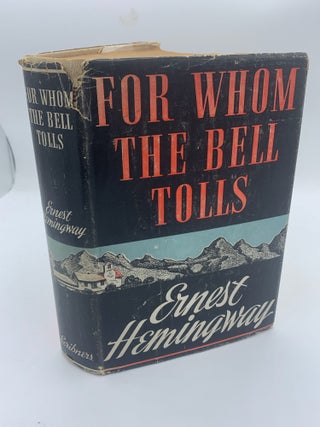 Item #1267404 FOR WHOM THE BELL TOLLS. Ernest Hemingway