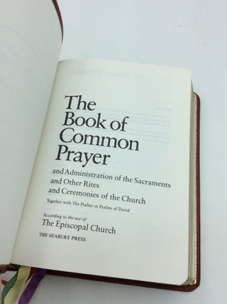 THE BOOK OF COMMON PRAYER and Administration of the Sacraments and Other Rites and Ceremonies of the Church Together with the Psalter or Psalms of David According to the Use of the Episcopal Church