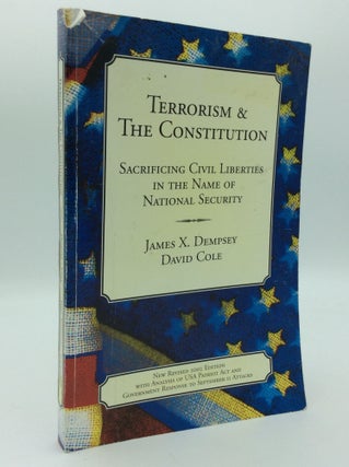 Item #1270511 TERRORISM & THE CONSTITUTION: Sacrificing Civil Liberties in the Name of National...