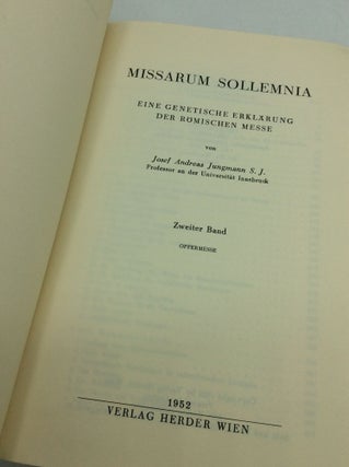 MISSARUM SOLLEMNIA: Eine Genetische Erklarung der Romischen Messe, Bands I-II